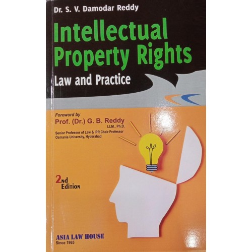 Asia Law House's Intellectual Property Rights Law and Practice [IPR] by Dr. S. V. Damodar Reddy